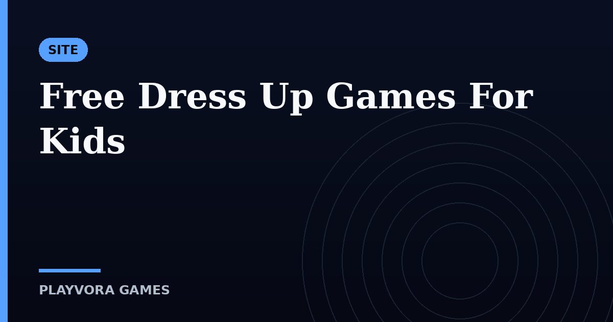 Free Dress Up Games For Kids