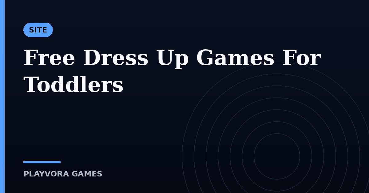 Free Dress Up Games For Toddlers