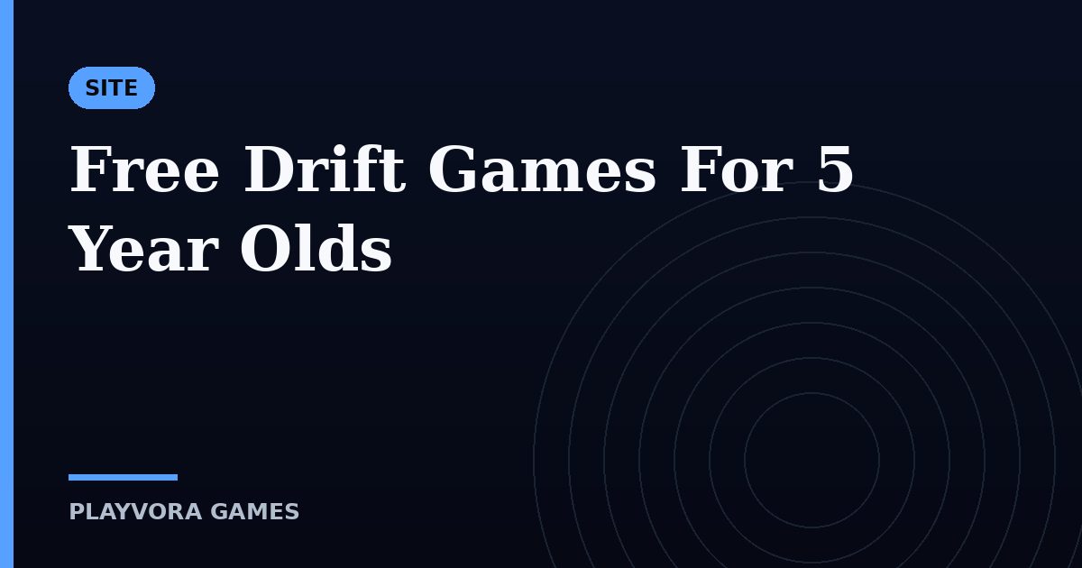 Free Drift Games For 5 Year Olds