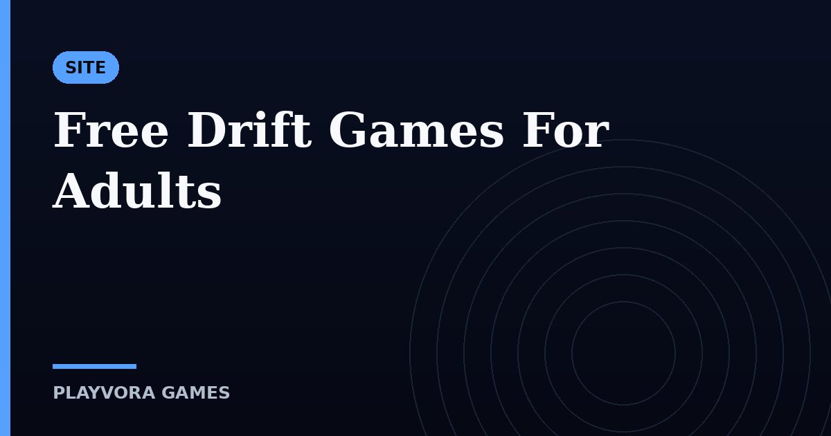 Free Drift Games For Adults