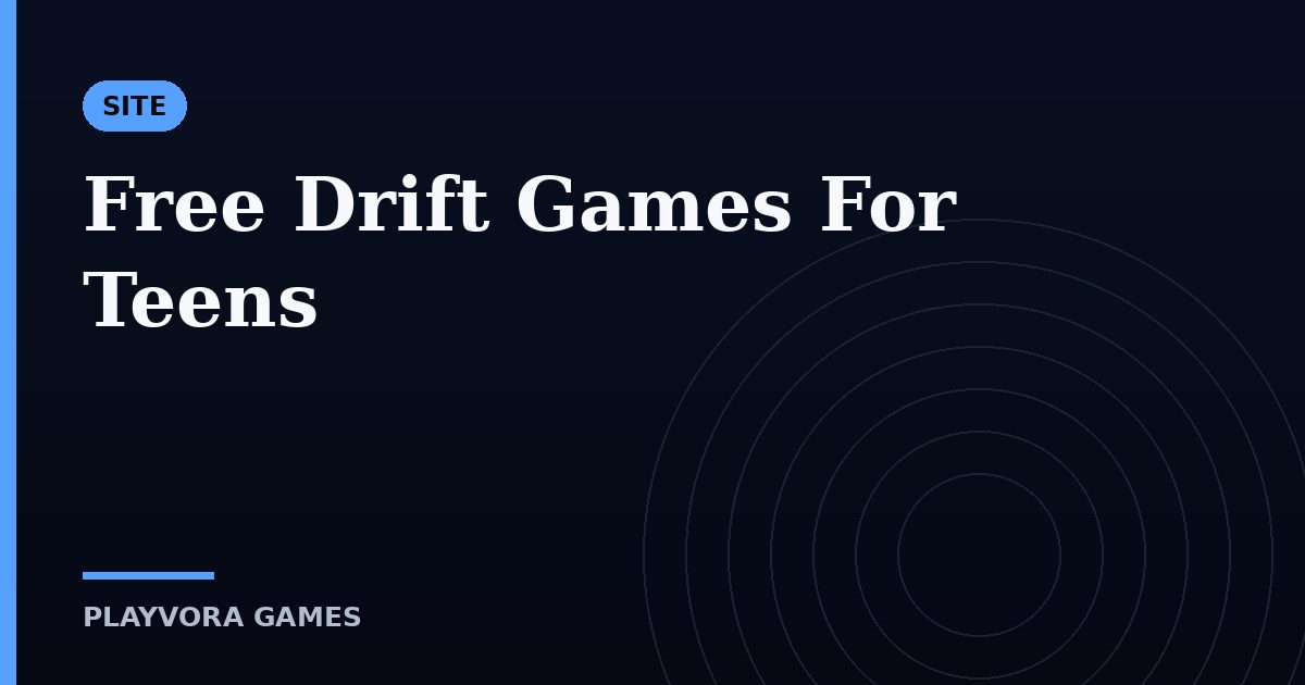 Free Drift Games For Teens
