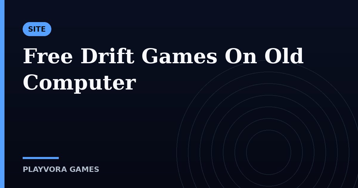Free Drift Games On Old Computer