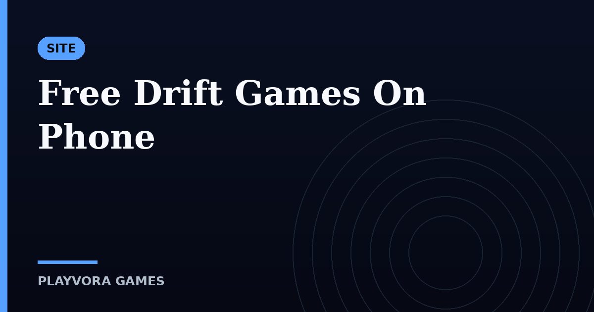 Free Drift Games On Phone
