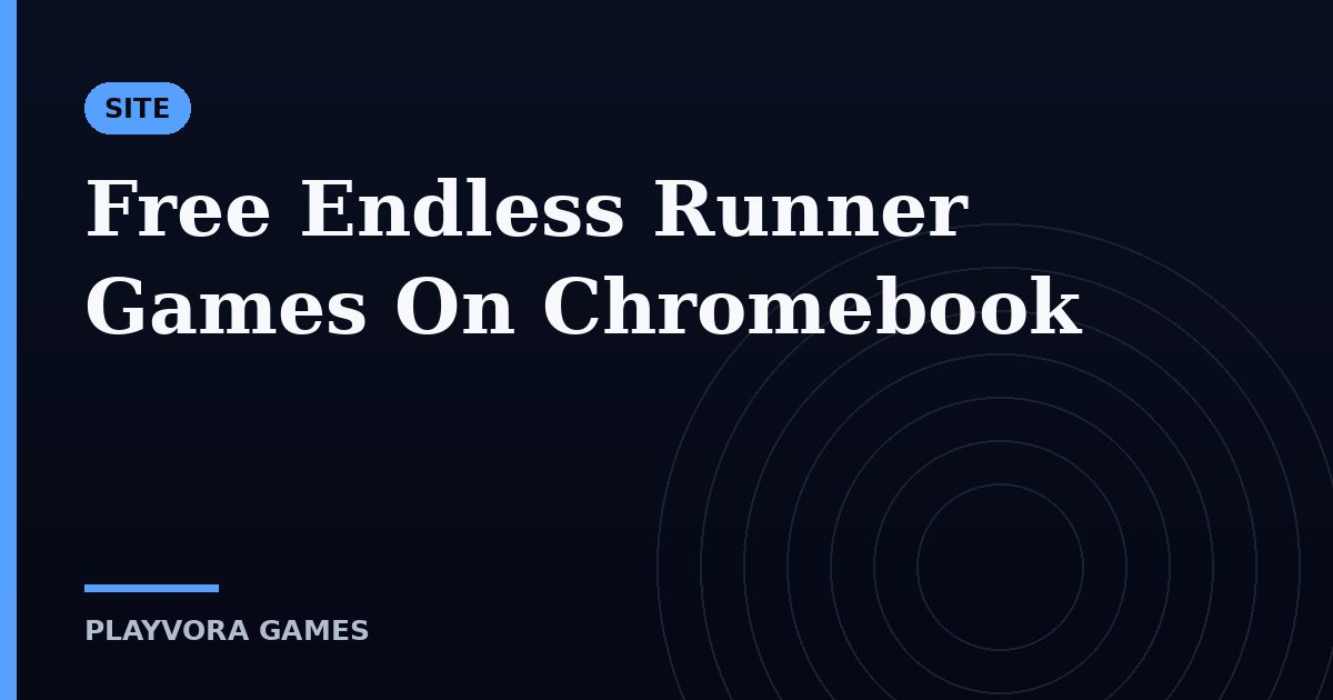 Free Endless Runner Games On Chromebook
