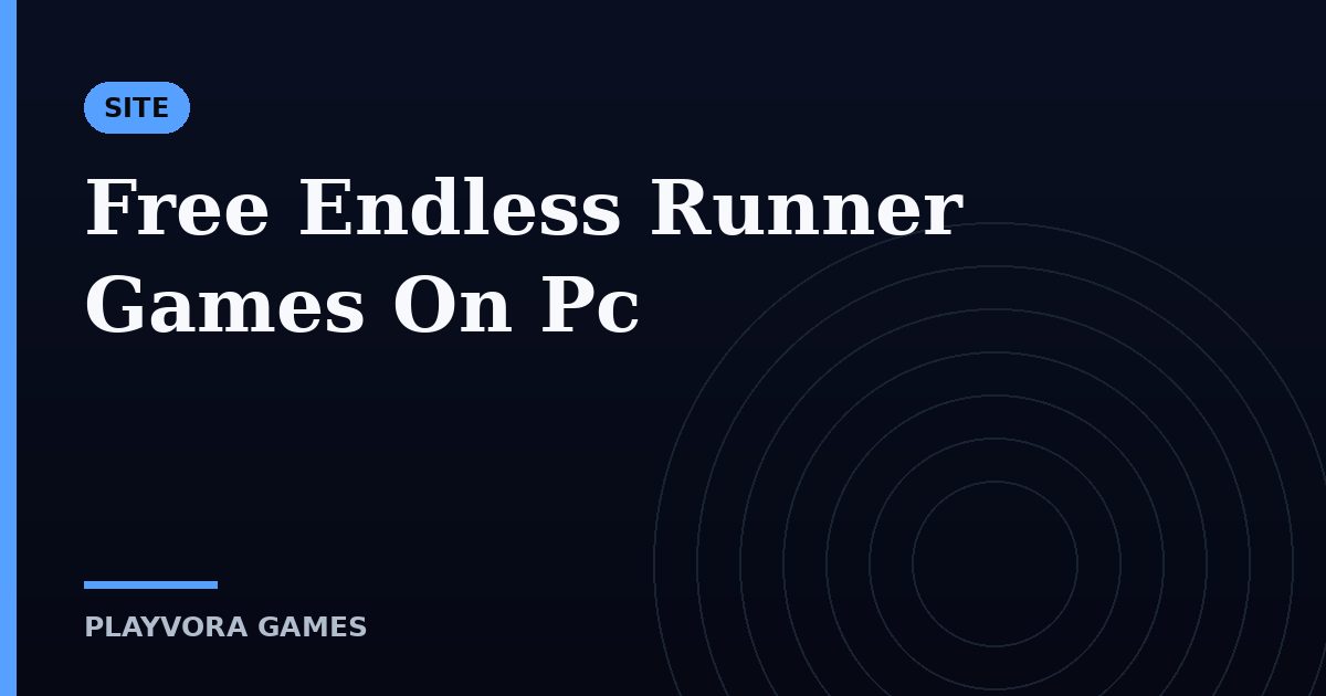 Free Endless Runner Games On Pc