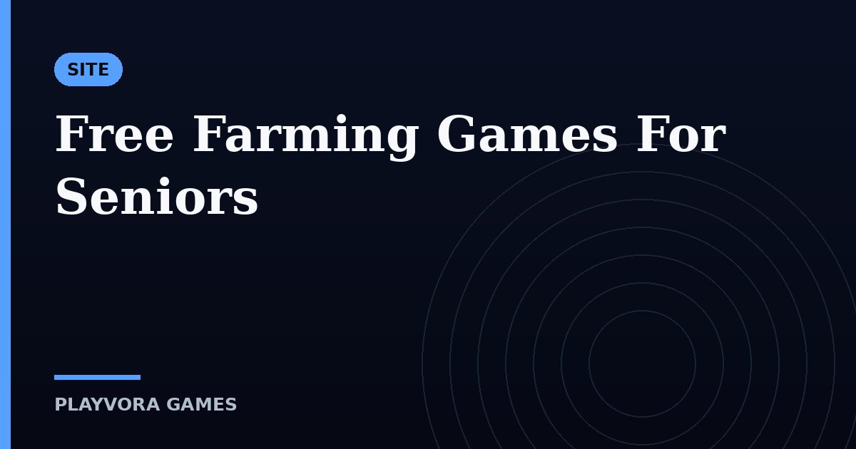 Free Farming Games For Seniors