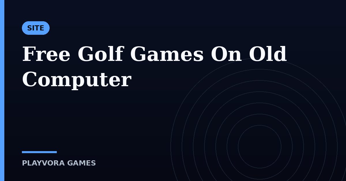 Free Golf Games On Old Computer