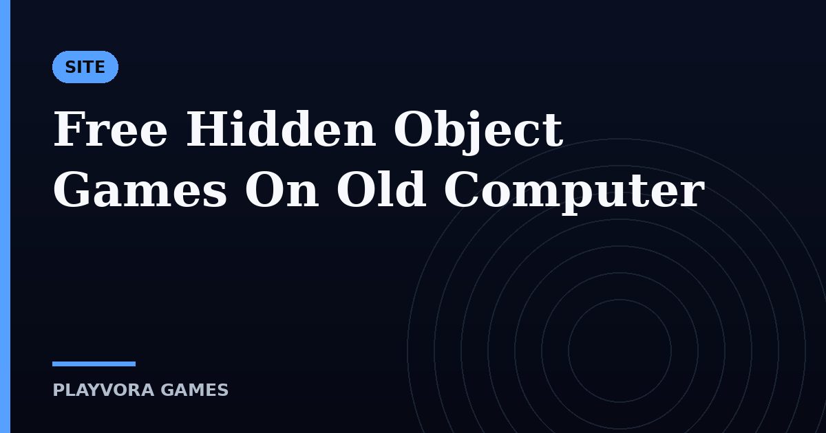 Free Hidden Object Games On Old Computer