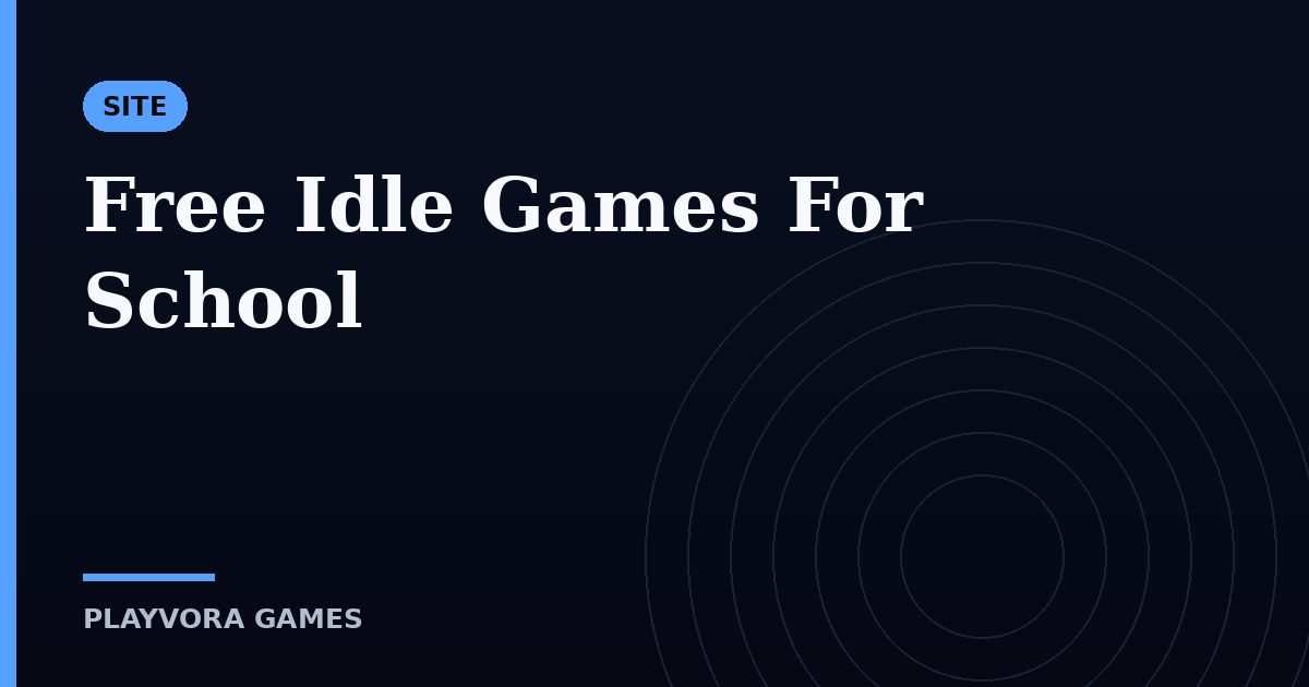 Free Idle Games For School