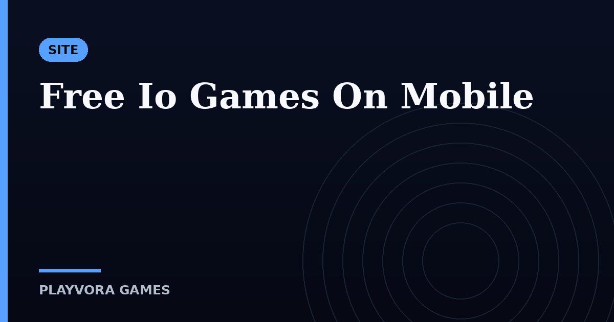 Free Io Games On Mobile
