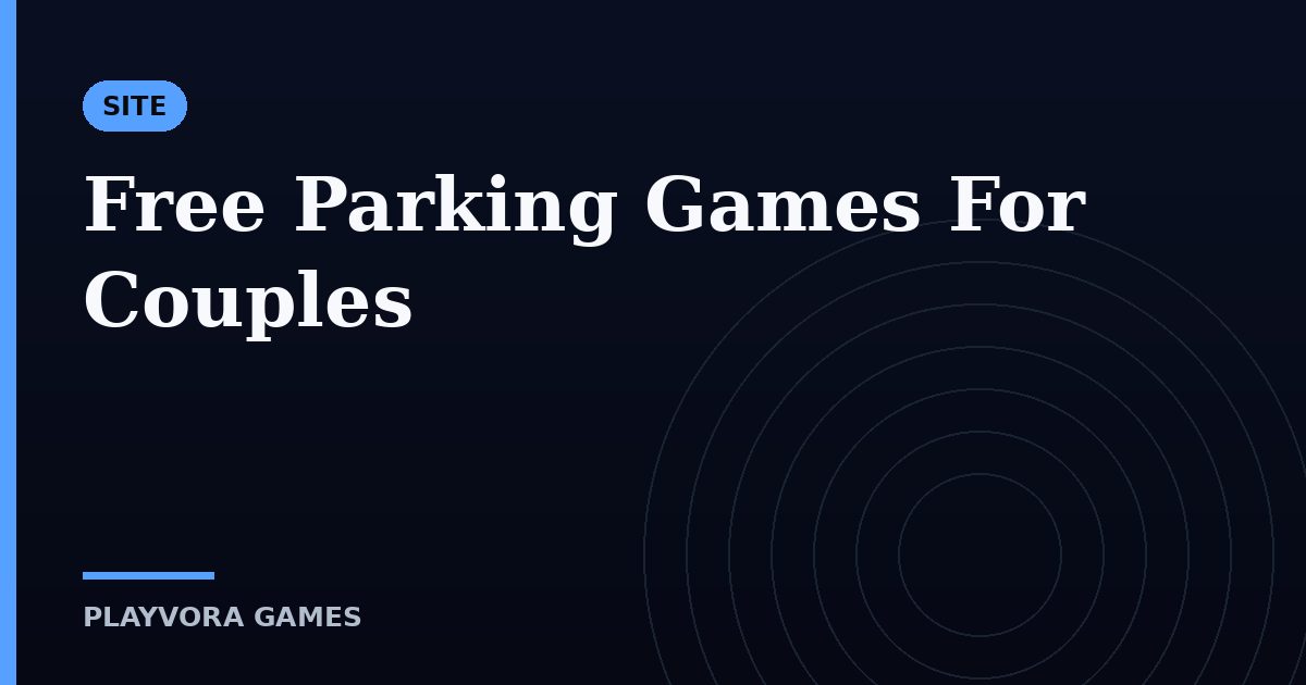 Free Parking Games For Couples