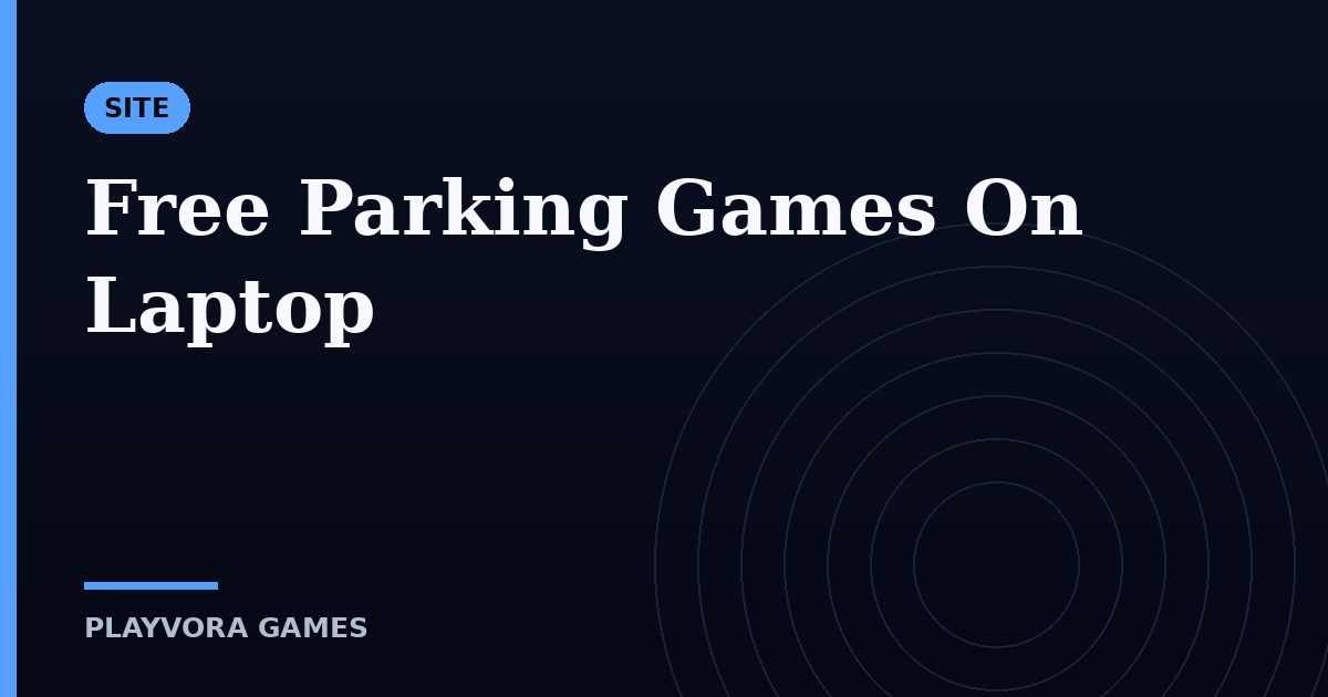 Free Parking Games On Laptop