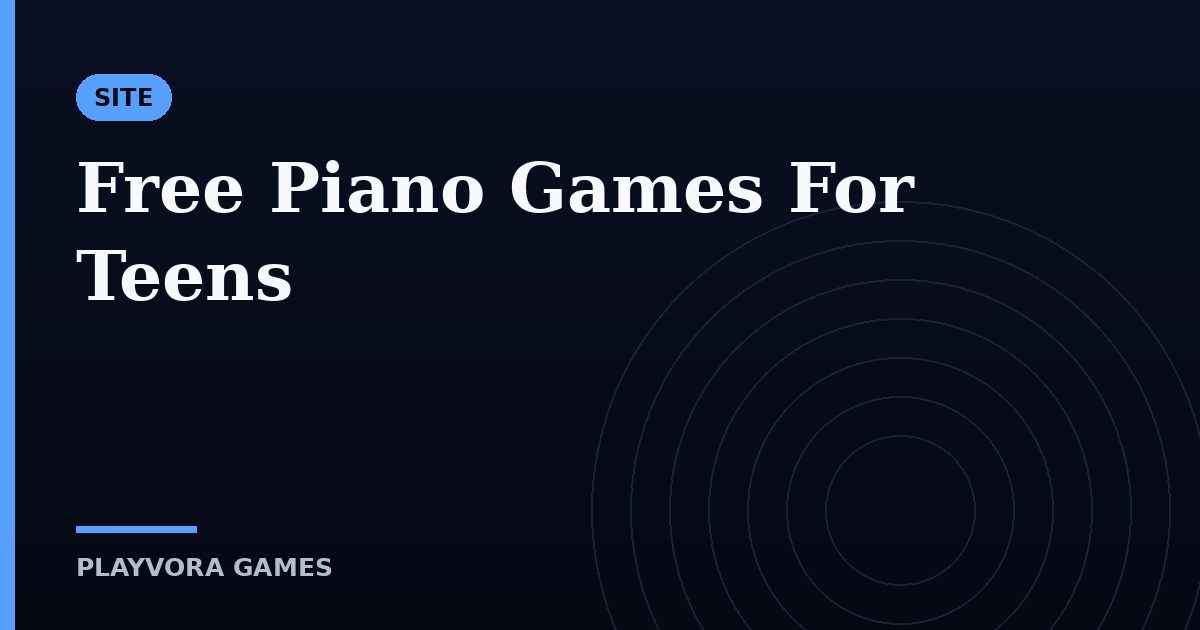Free Piano Games For Teens