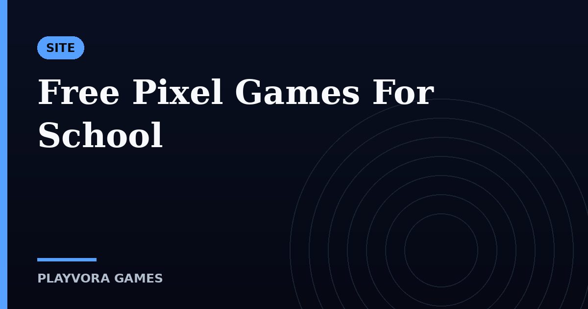 Free Pixel Games For School