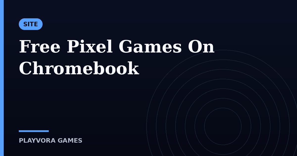 Free Pixel Games On Chromebook