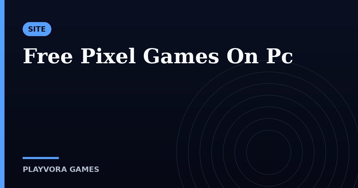 Free Pixel Games On Pc