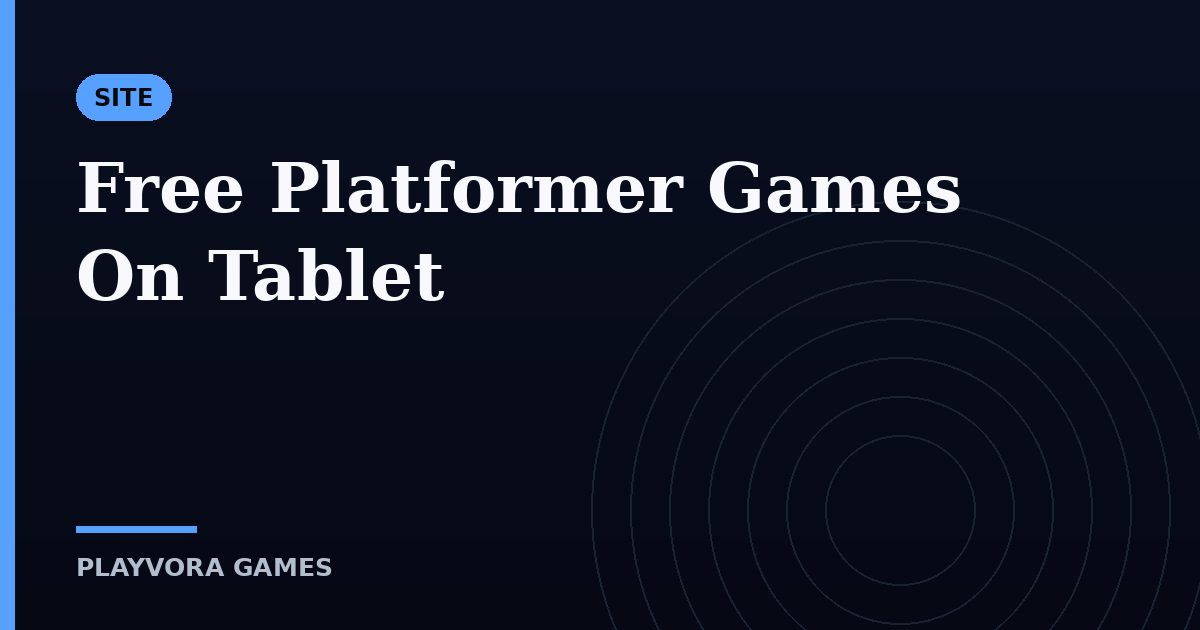 Free Platformer Games On Tablet