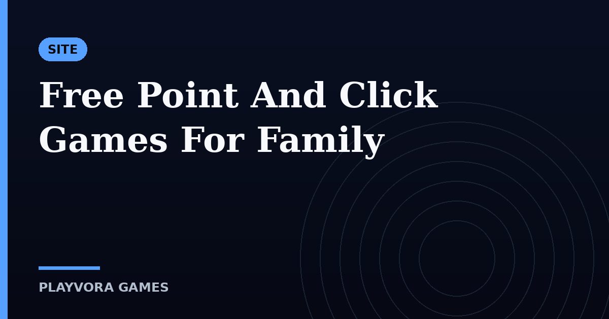 Free Point And Click Games For Family
