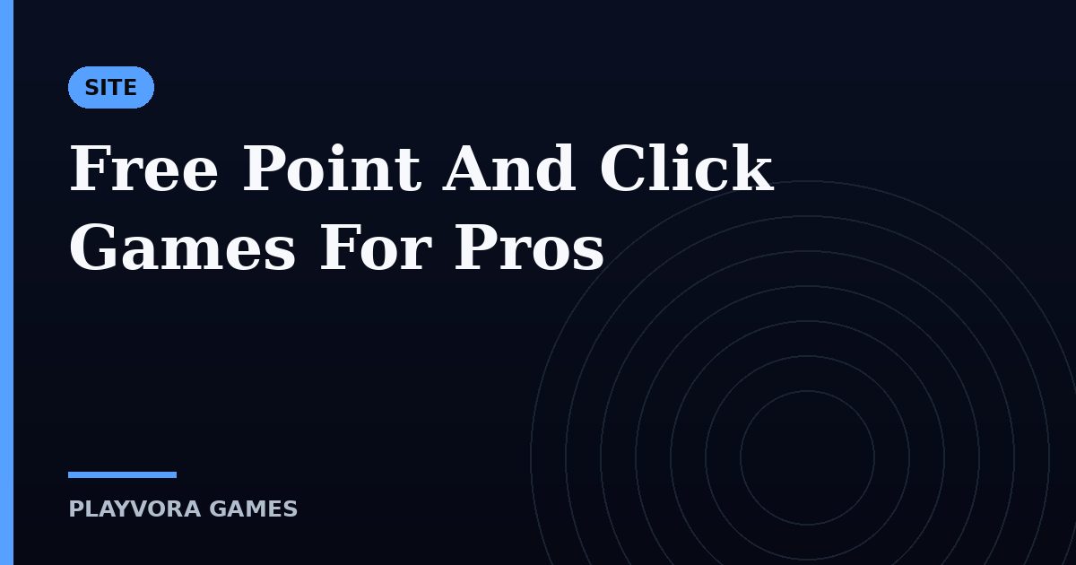 Free Point And Click Games For Pros