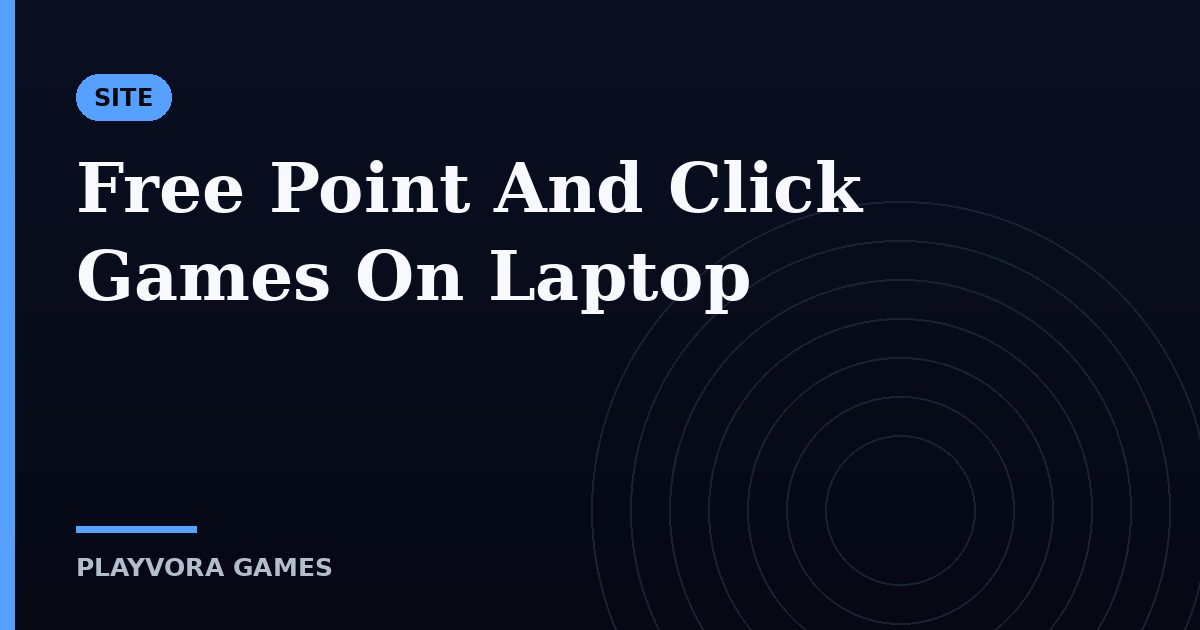 Free Point And Click Games On Laptop