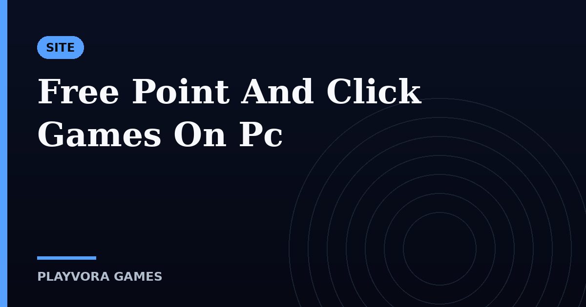 Free Point And Click Games On Pc