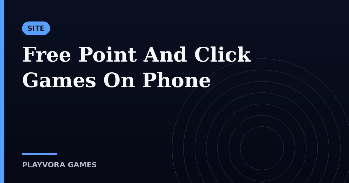 Free Point And Click Games On Phone