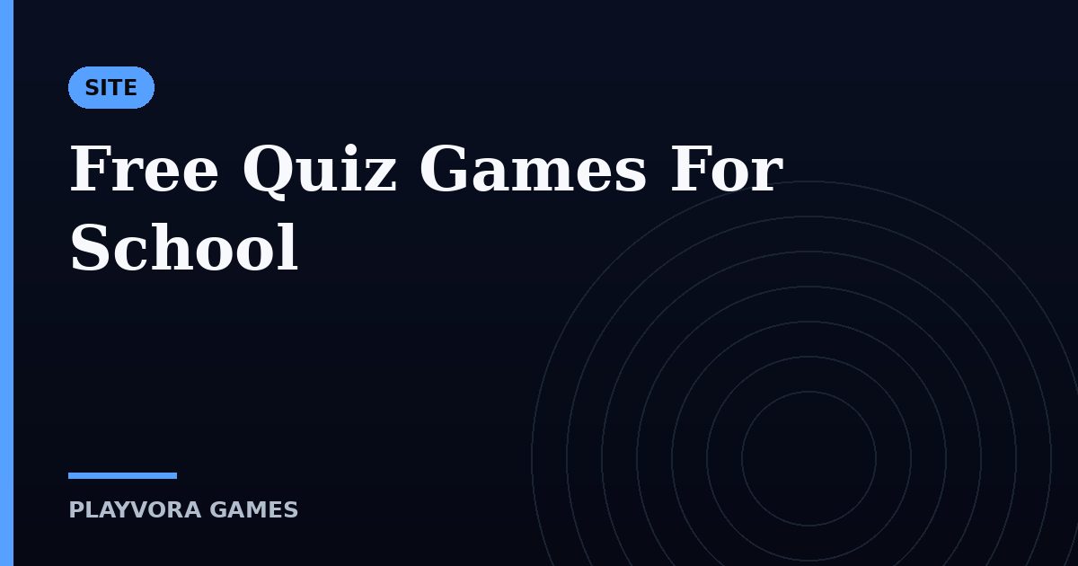 Free Quiz Games For School