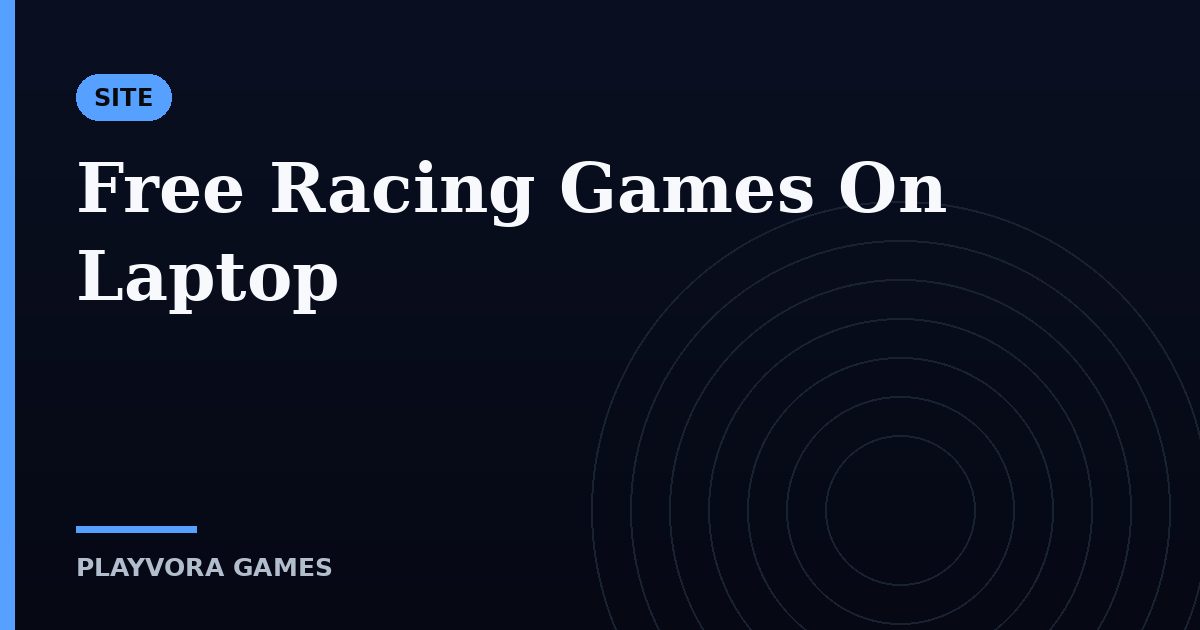 Free Racing Games On Laptop