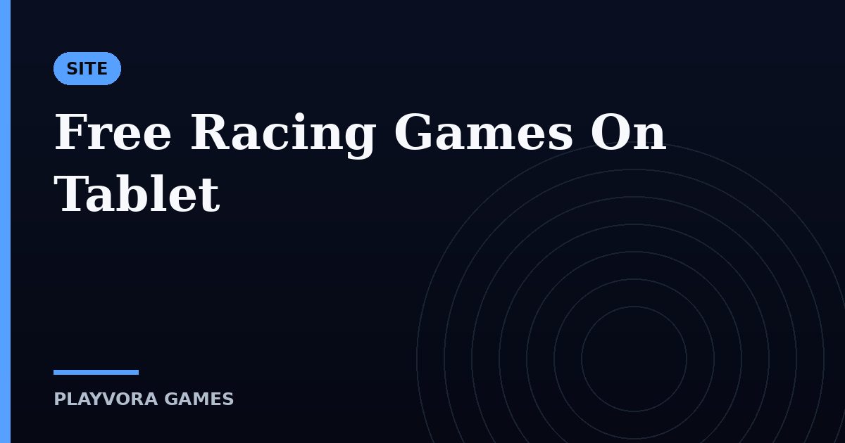 Free Racing Games On Tablet