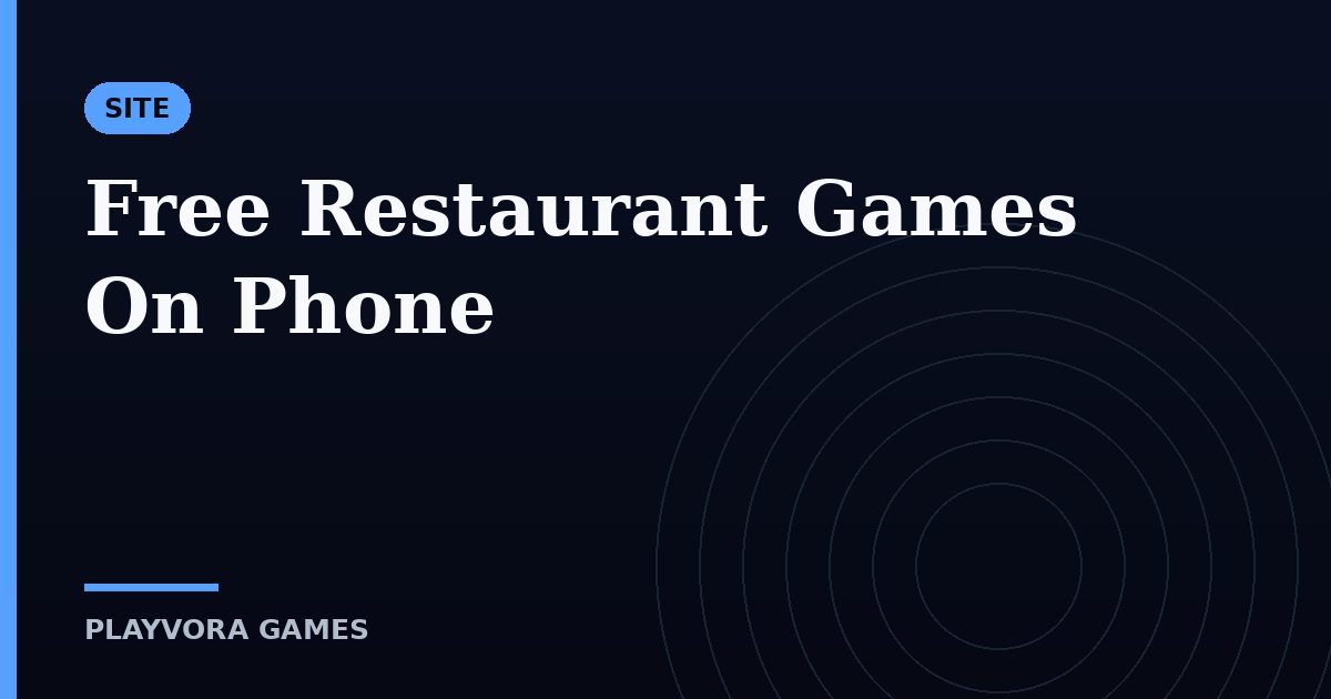 Free Restaurant Games On Phone