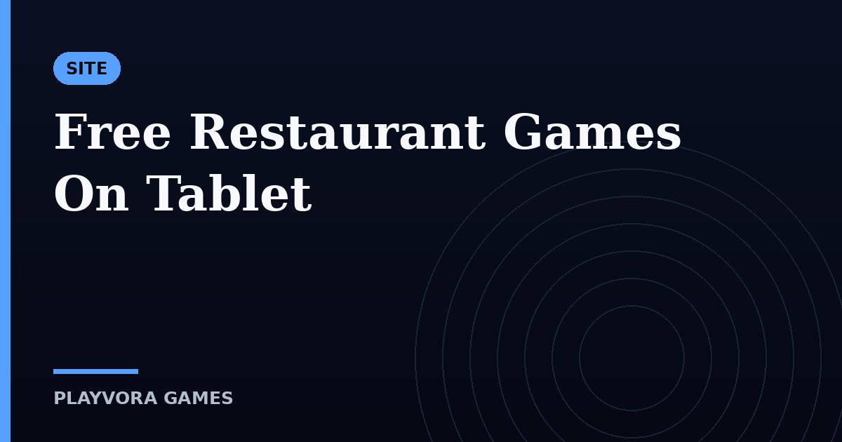 Free Restaurant Games On Tablet