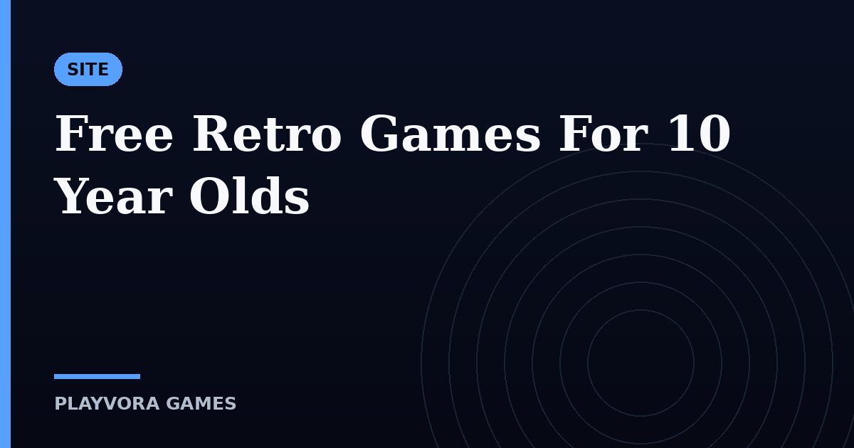 Free Retro Games For 10 Year Olds