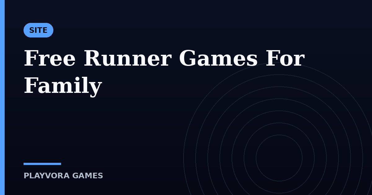 Free Runner Games For Family