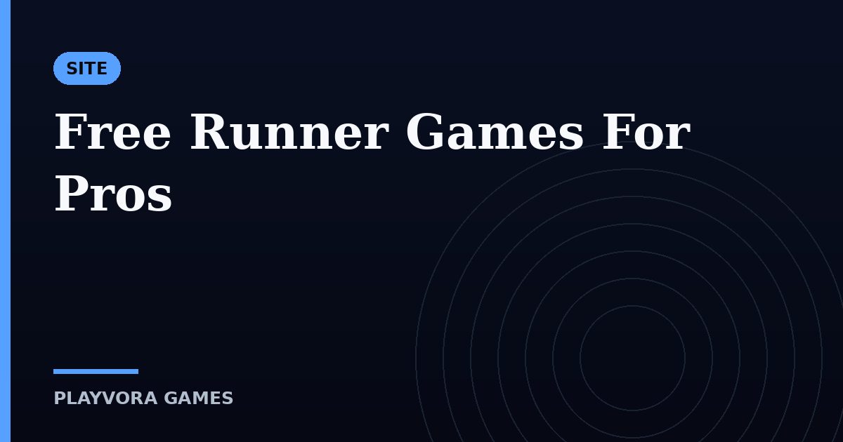 Free Runner Games For Pros