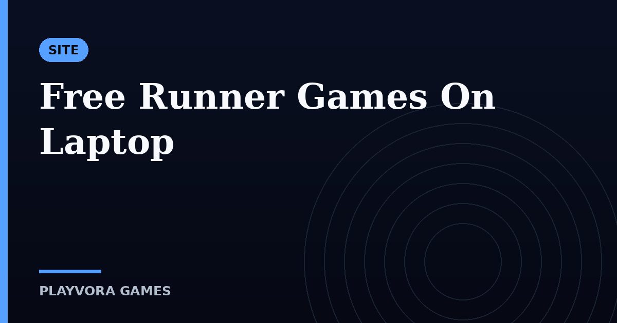 Free Runner Games On Laptop