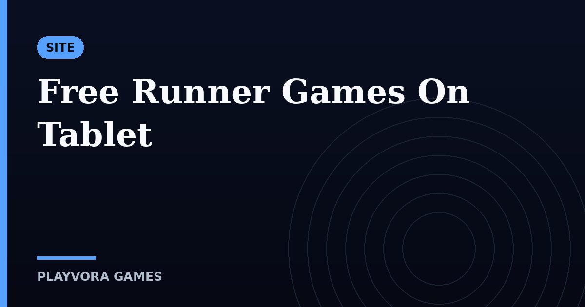 Free Runner Games On Tablet