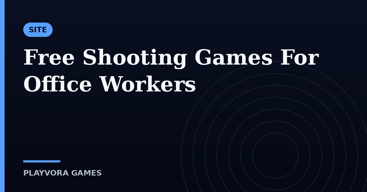 Free Shooting Games For Office Workers