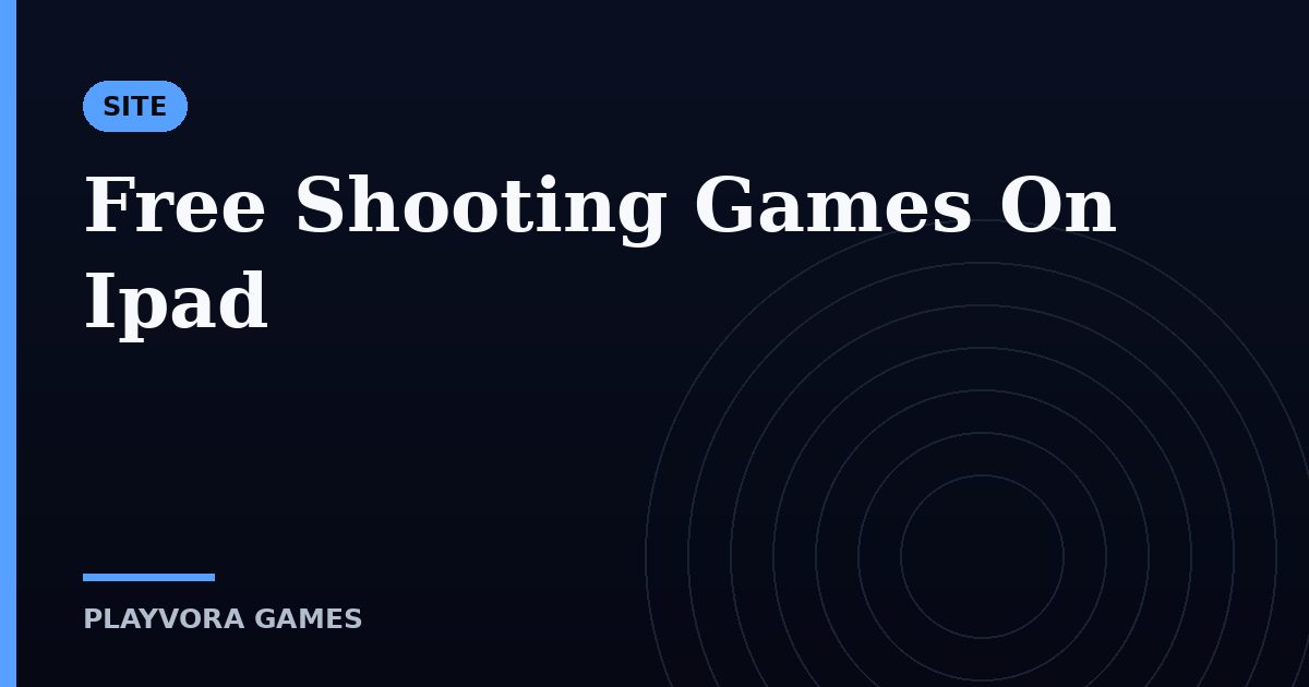Free Shooting Games On Ipad