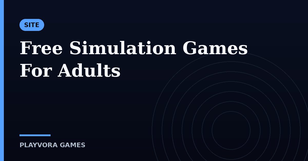 Free Simulation Games For Adults