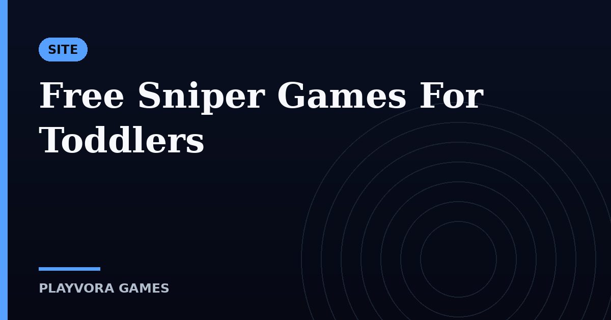 Free Sniper Games For Toddlers