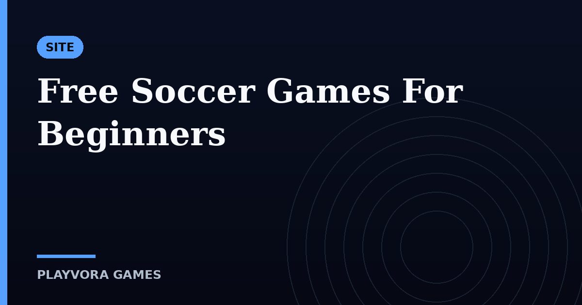 Free Soccer Games For Beginners