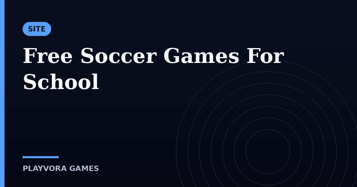 Free Soccer Games For School