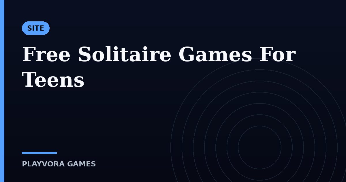 Free Solitaire Games For Teens