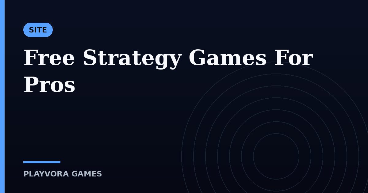 Free Strategy Games For Pros