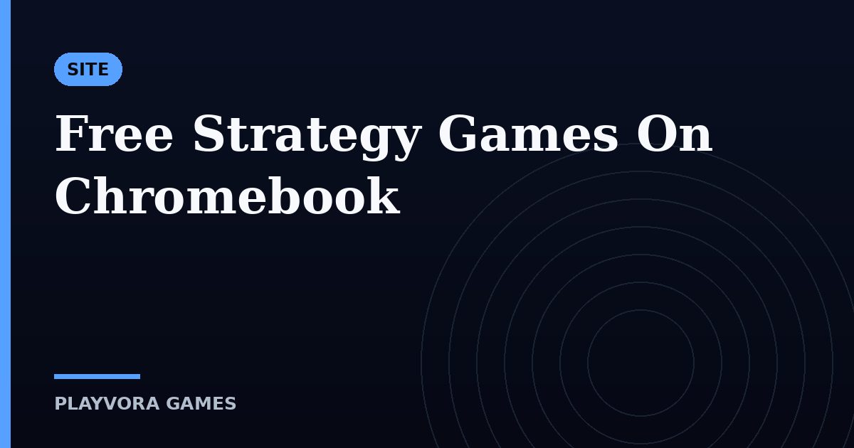Free Strategy Games On Chromebook