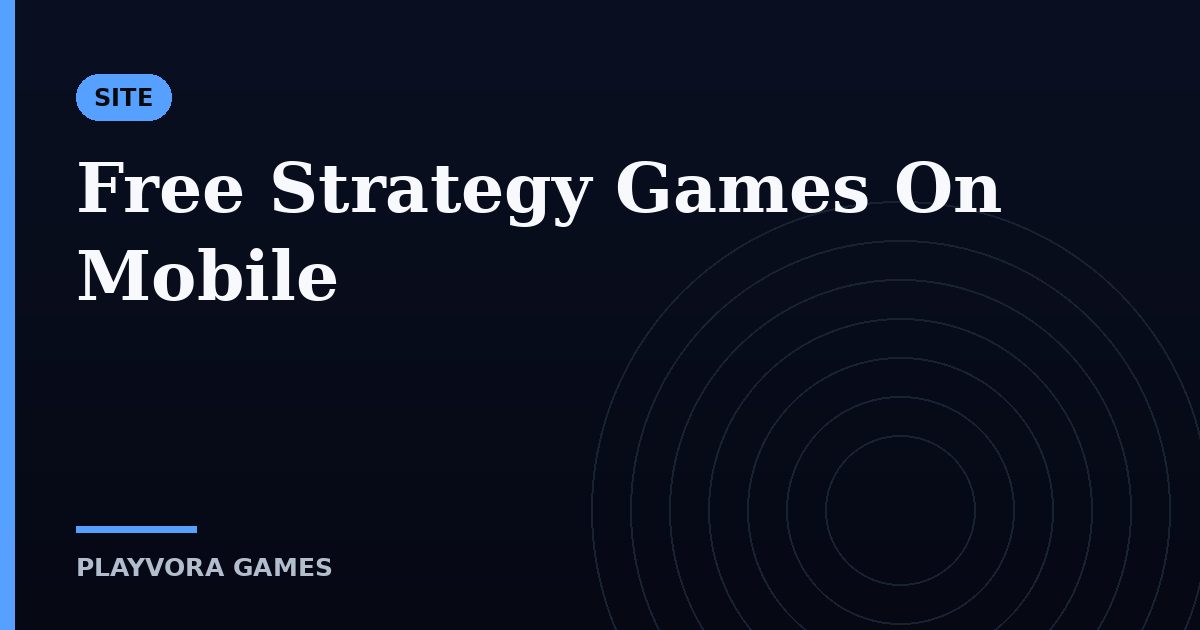 Free Strategy Games On Mobile