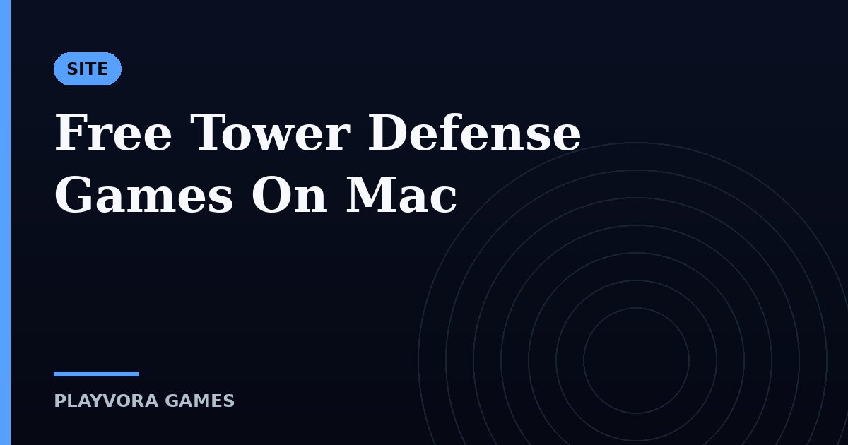 Free Tower Defense Games On Mac