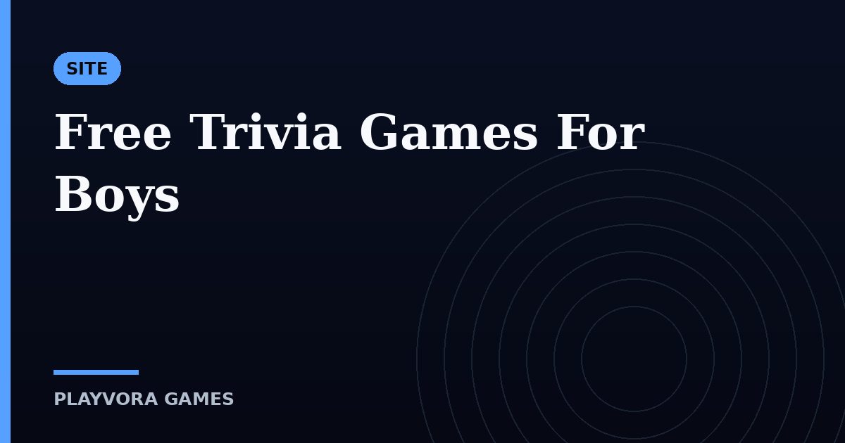 Free Trivia Games For Boys