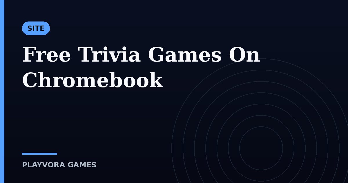 Free Trivia Games On Chromebook