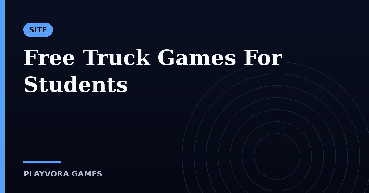 Free Truck Games For Students